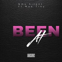 Been At (feat. Moe tiny)