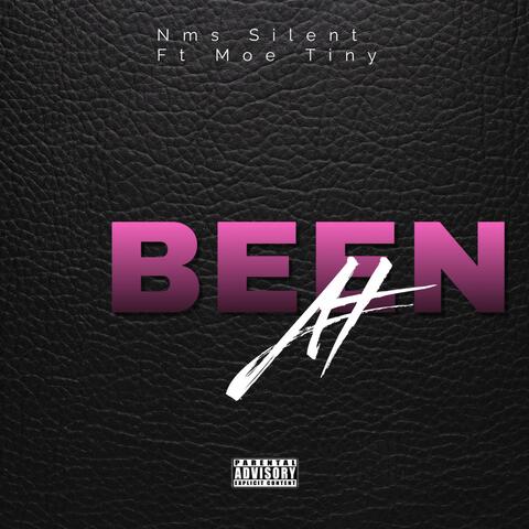 Been At (feat. Moe tiny)