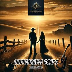 Unbreakable Roads