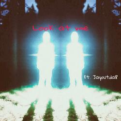 Look at me (feat. Jayoutda8) (remix)