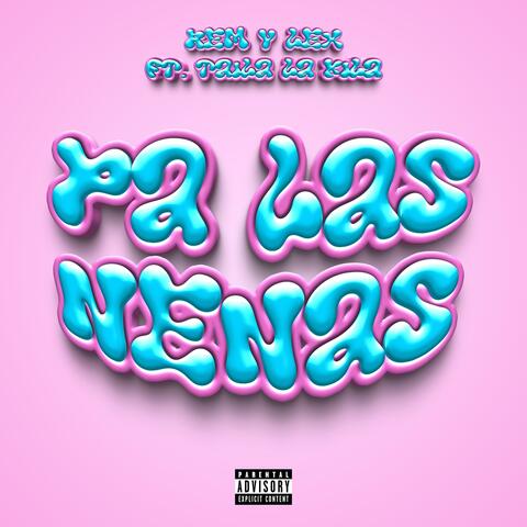 Pa Las Nenas (feat. Taila La Kila)