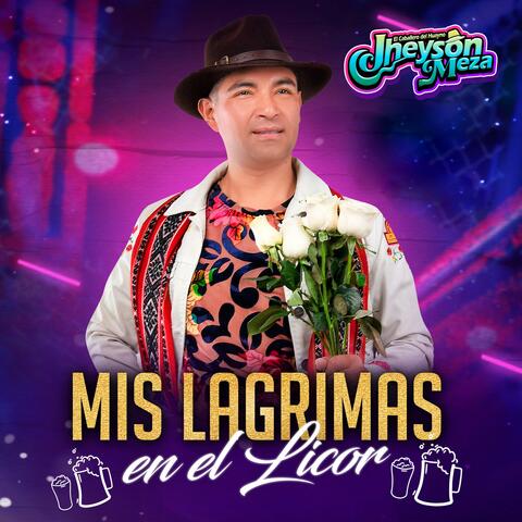 Mis Lágrimas En El Licor