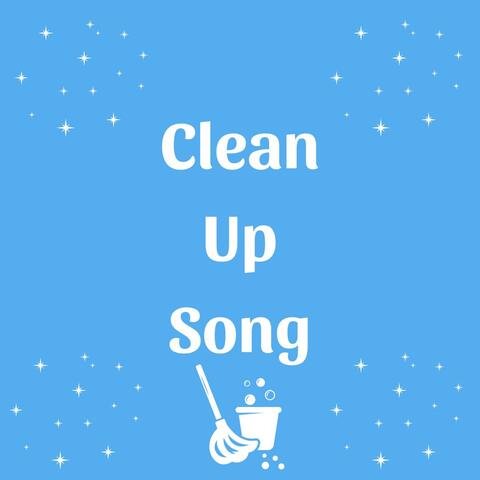 Clean Up Song