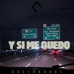 Y Si Me Quedo (YawnDavy)