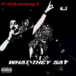 What They Say?