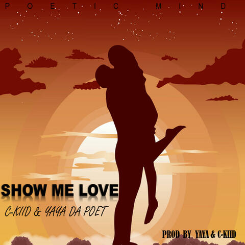 SHOW ME LOVE