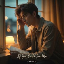 If You Could See Me