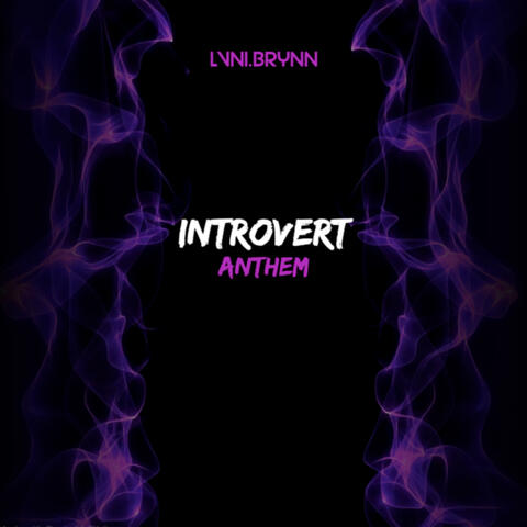 Introvert Anthem