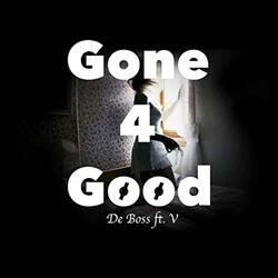 Gone 4 Good (feat. V)
