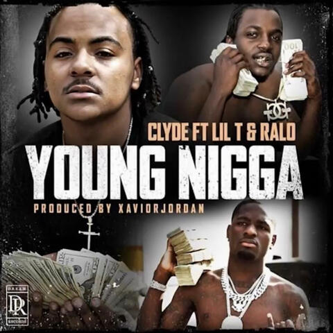 Young Nigga (feat. Ralo & Lil T 6300)