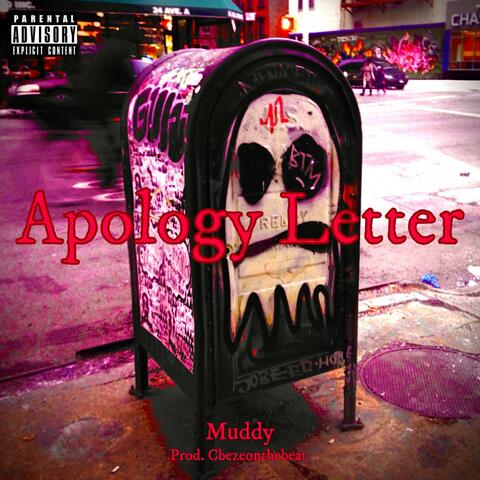 Muddy (Apology Letter)
