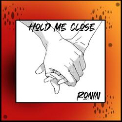 Hold Me Close