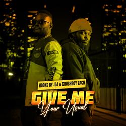 Give Me Your Usual