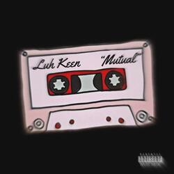 Mutual (feat. MikelVeli)