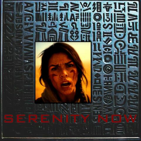 Serenity now
