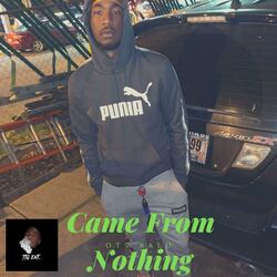Came from Nothing