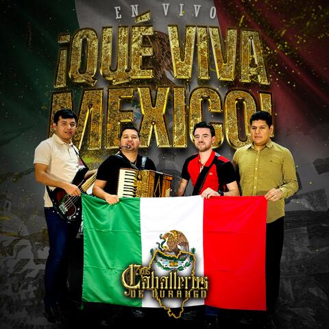 Que Viva México (En Vivo)