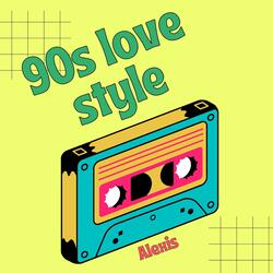 90s Love Style