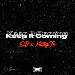 KEEP IT COMING (feat. MattyJo)