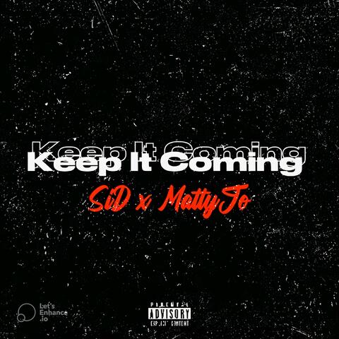 KEEP IT COMING (feat. MattyJo)