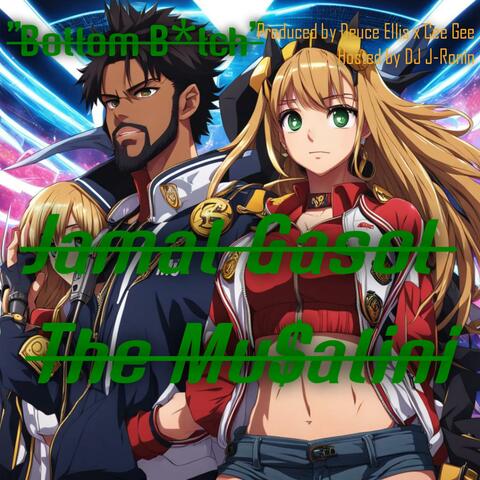 Bottom Bitch (feat. Jamal Gasol & The Musalini)