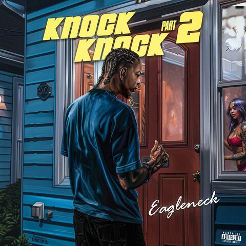 Knock Knock, Pt. 2 (Slowed Version)