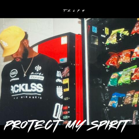 Protect My Spirit