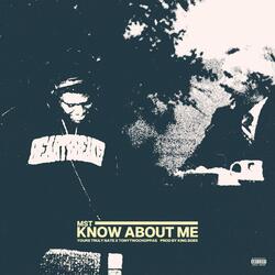Know About Me (feat. tonytwochoppas)