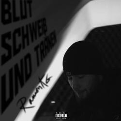Blut, Schweiß & Tränen