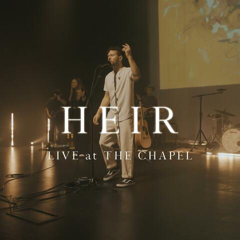 HEIR (Live at the Chapel)