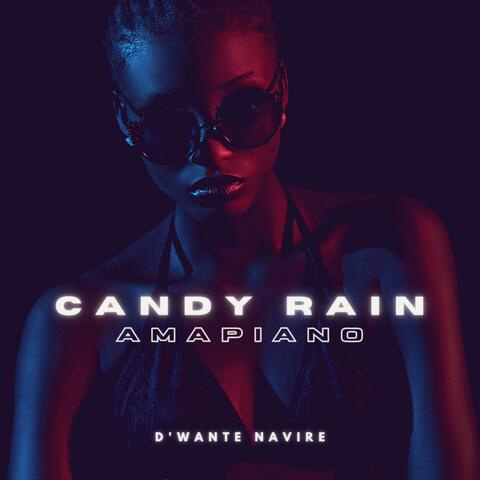 Candy Rain (Amapiano)