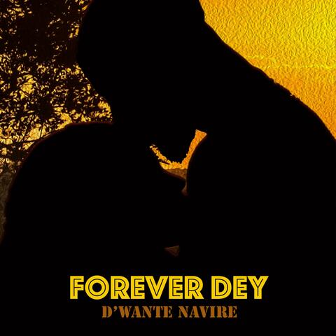 Forever Dey