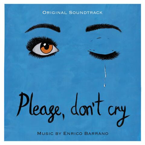 Please, don't cry (Original Soundtrack)