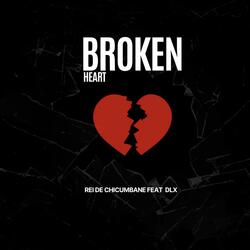 You broke my Heart (feat. DLX)