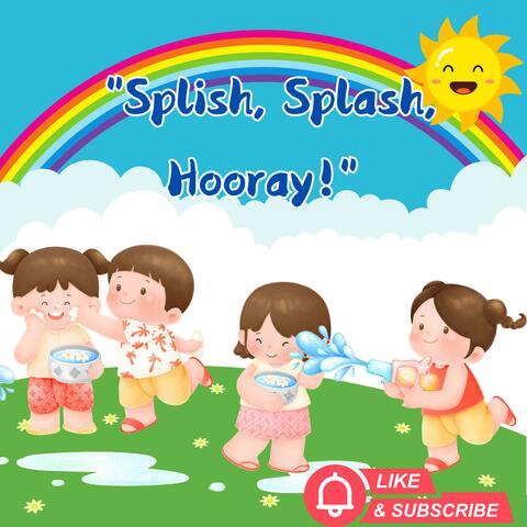 "Splish, Splash, Hooray!" A playful and energetic song that gets kids excited about water, from jumping in puddles to staying hydrated, making a splash wherever they go!