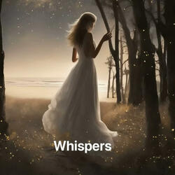 Whispers