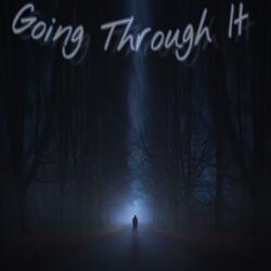 Going Through It (feat. Ios Tae & Buddie L.O.V.E.)