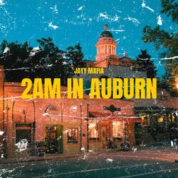 2AM In Auburn