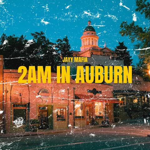 2AM In Auburn