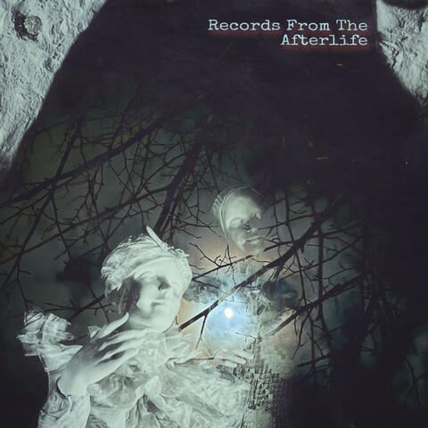 Records From The Afterlife