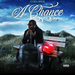 A Chance (feat. Filmedfromzion)