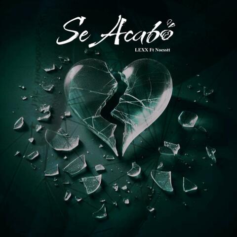 SE ACABÓ (feat. Noesstt)