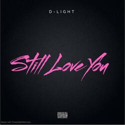 Still Love You
