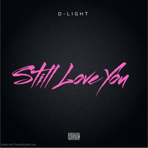Still Love You
