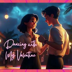 Dancing with My Valentine