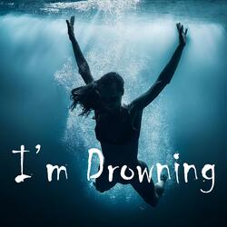 I'm Drowning (Lost in the Abyss)