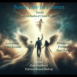 Some Day in Heaven (feat. Raul Barba & Clare Steffen)