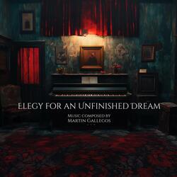 Elegy For An Unfinished Dream