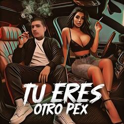 Tu Eres Otro Pex