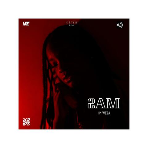 2AM (feat. CSTAR ENT & Callmeay)